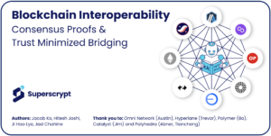 Blockchain Interoperability Consensus Proofs & Trust Minimized Bridging